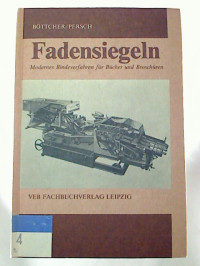 Winfried+B%C3%B6ttcher+%2F+Franz+Persch%3AFadensiegeln.+-+Modernes+Bindeverfahren+f%C3%BCr+B%C3%BCcher+und+Brosch%C3%BCren.