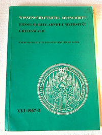 Wissenschaftliche+Zeitschrift+Ernst-Moritz-Arndt-Universit%C3%A4t+Greifswald.+-+Mathematisch-naturwissenschaftliche+Reihe.+-+XVI.+Jg.++%2F+1967+Nr.+3+%28Einzelheft.%29