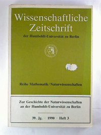 Wissenschaftliche+Zeitschrift+der+Humboldt-Universit%C3%A4t+zu+Berlin.+-+Reihe+Mathematik%2FNaturwissenschaften.+-+39.+Jg.+%2F+1990%3A+Heft+3.