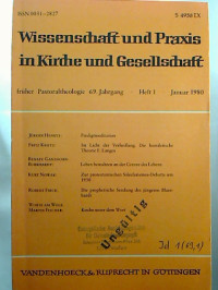 Wissenschaft+und+Praxis+in+Kirche+und+Gesellschaft.+-+69.+Jg.+%2F+Januar+1980%2C+Heft+1.+-+%28fr%C3%BCher+Pastoraltheorie%29