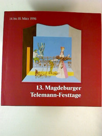 Wolf+Hobom+%2F+Carsten+Lange+u.a.+%28Hg.%29%3A13.+Magdeburger+Telemann-Festtage+%3A+14.-18.+M%C3%A4rz+1996+-+%28Programmheft%29