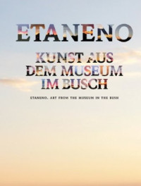 Yves+Pagart%3AEtaneno+-+Kunst+aus+dem+Museum+im+Busch+%2F+Art+from+the+Museum+in+the+Bush.