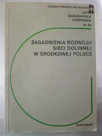 Zagadnienia+Rozwoju+Sieci+Dolinnej+W.+Srodkowej+Polsce.