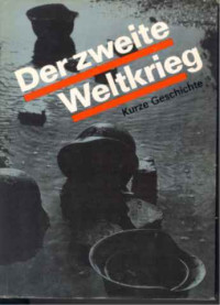 intern.+Redaktionskollegium%3ADer+zweite+Weltkrieg+1939-1945.+-+Kurze+Geschichte