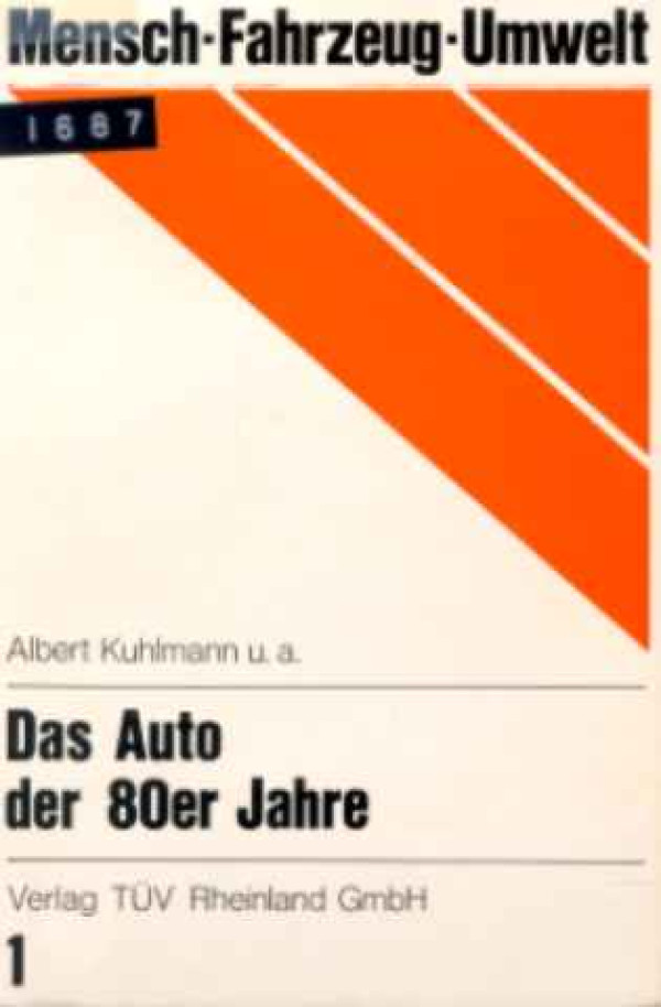 Albert+Kuhlmann+u.a.%3ADas+Auto+der+80er+Jahre.