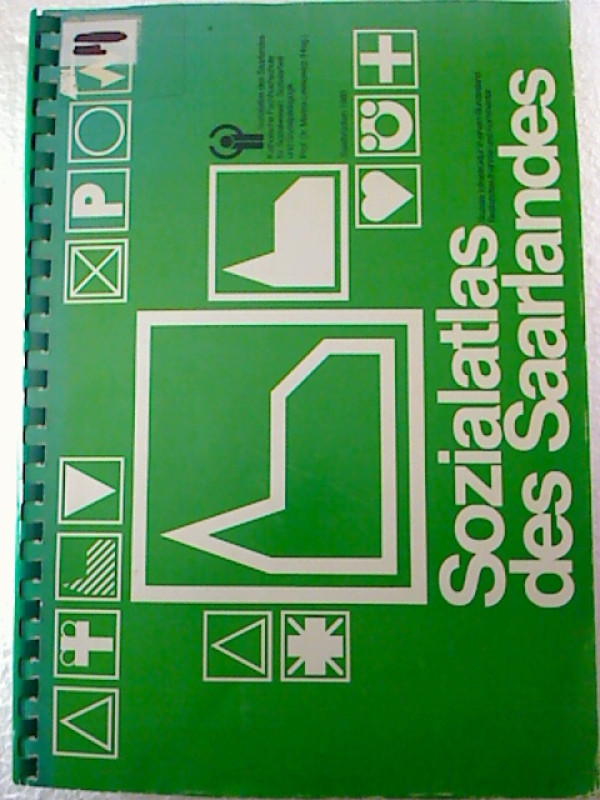 Alfons+Bechtel+u.a.%3ASozialatlas+des+Saarlandes.+-+Soziale+Infrastruktur+in+einem+Bundesland%2C+Bestandsaufnahme+und+Kommentar.