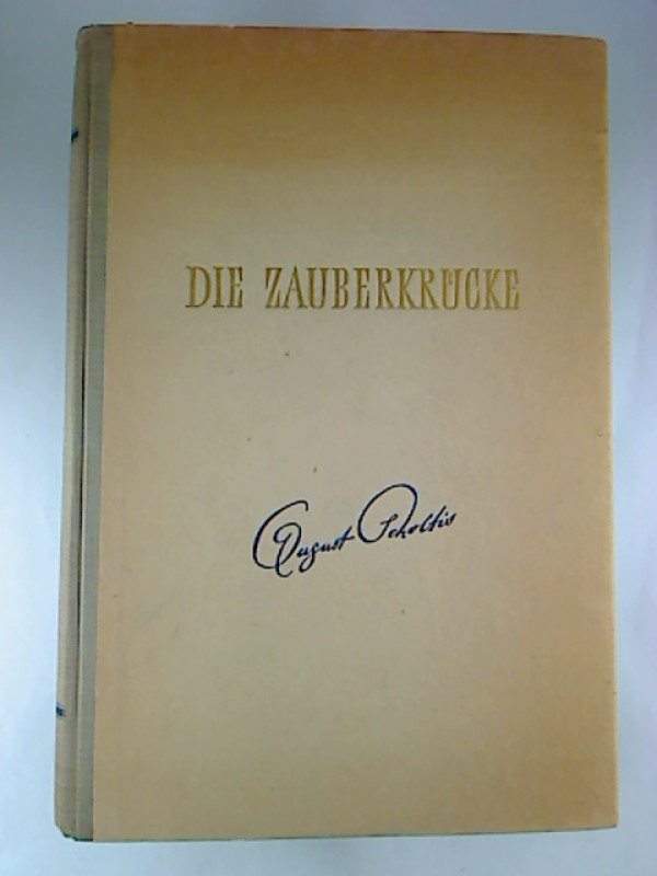 August+Scholtis%3ADie+Zauberkr%C3%BCcke.+-+Eine+Phantastische+Geschichte.