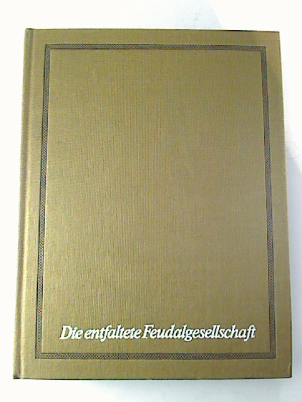 Bernhard+T%C3%B6pfer+%28Hg.%29%3ADeutsche+Geschichte.+Band+2%3A+Die+entfaltete+Feudalgesellschaft+von+der+Mitte+des+11.+bis+zu+den+siebziger+Jahren+des+15.+Jahrhunderts.