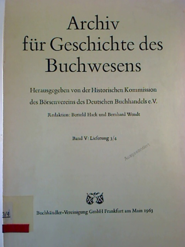 Bertold+Hack+%2F+Bernhard+Wendt+%28Red.%29%3AArchiv+f%C3%BCr+Geschichte+des+Buchwesens.+-+Bd.+V%3A+Lfg.+3%2F4%2C+1963