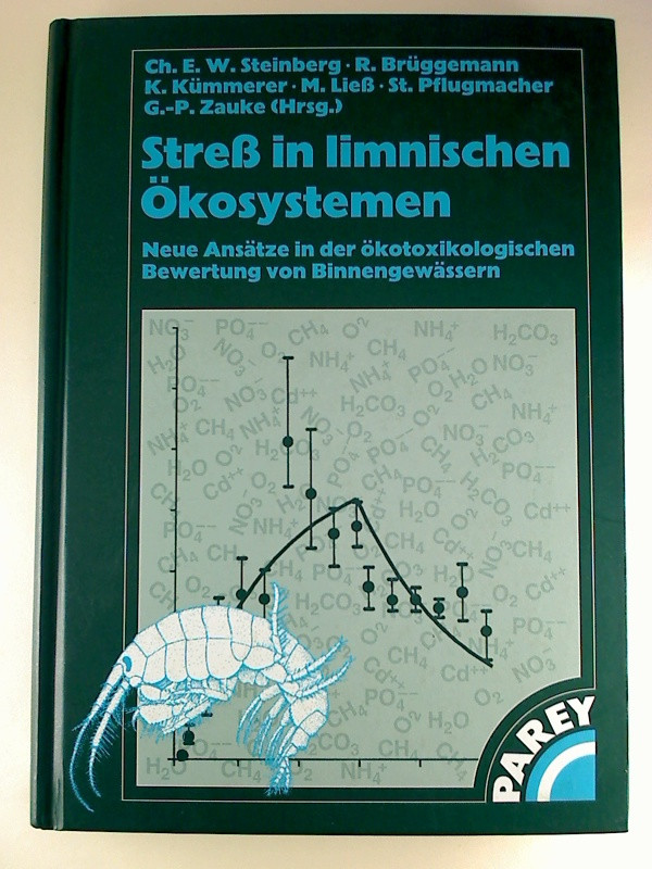 Ch.+E.+W.+Stre%C3%9F+%28Hg.%29+u.a.%3AStre%C3%9F+in+limnischen+%C3%96kosystemen.+-+Neue+Ans%C3%A4tze+in+der+%C3%B6kotoxikologischen+Bewertung+von+Binnengew%C3%A4ssern.