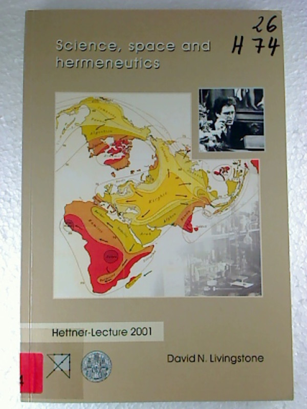 David+N.+Livingstone%3AScience%2C+Space+and+Hermeneutics.+-+Hettner-Lecture+2001.