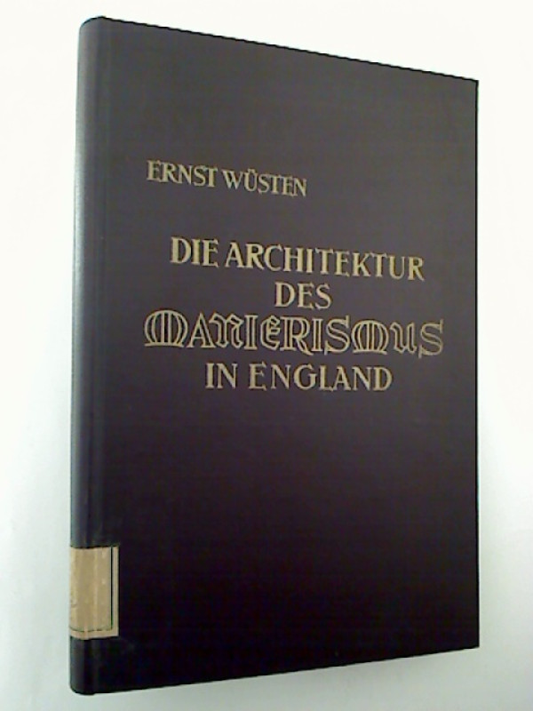 Ernst+W%C3%BCsten%3ADie+Architektur+des+Manierismus+in+England.