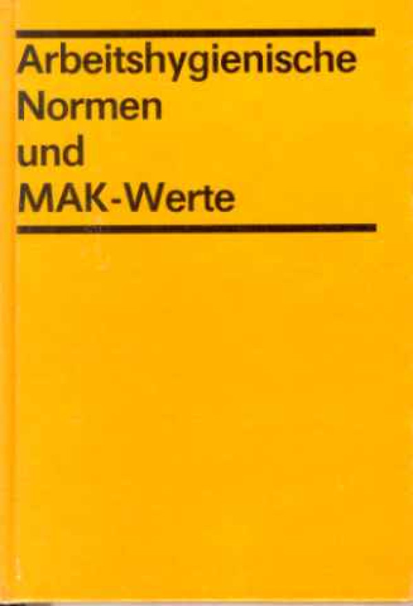 Gerhard+Schulz+u.a.+%28Hg.%29%3AArbeitshygienische+Normen+und+MAK-Werte.