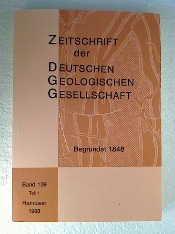 Hans+Dietrich+Lang+%28SL%29%3AZeitschrift+der+Deutschen+Geologischen+Gesellschaft.+-+Band+139+%2F+1988%3A+Teil+1.