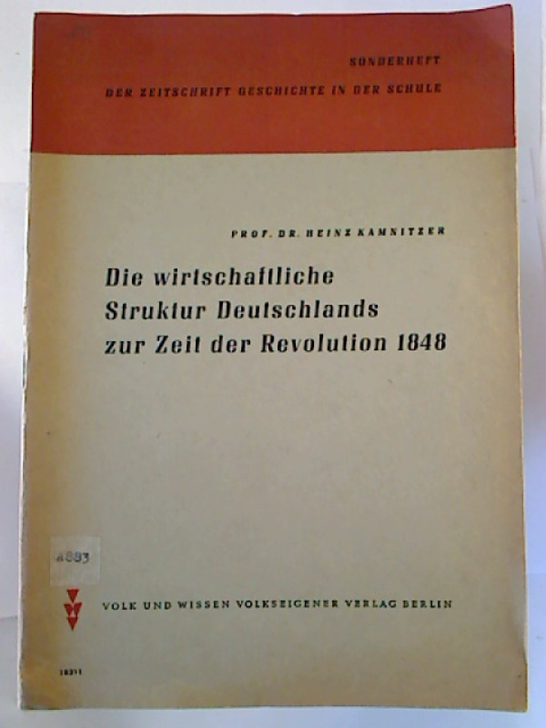Heinz+Kamnitzer%3ADie+wirtschaftliche+Struktur+Deutschlands+zur+Zeit+der+Revolution+1848.