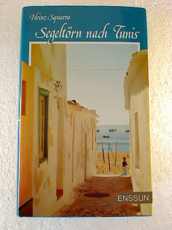 Heinz+Squarra%3ASegelt%C3%B6rn+nach+Tunis.