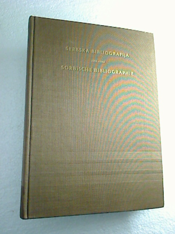 Isolde+Gardos+%28Gesamtred.%29%3ASerbska+bibliografija+%3D+Sorbische+Bibliographie+1958+-+1965.