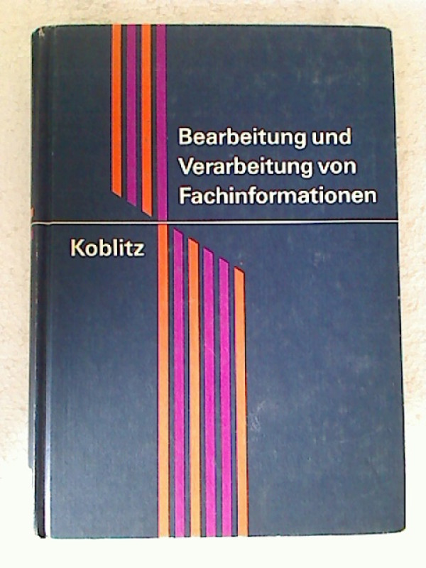 Josef+Koblitz%3ABearbeitung+und+Verarbeitung+von+Fachinformationen.
