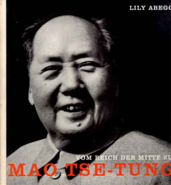 Lily+Abegg%3AVom+Reich+der+Mitte+zu+Mao+Tse-tung.