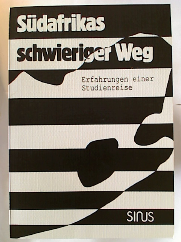 Michael+Br%C3%BCne+u.+a.+%28Hg.%29%3AS%C3%BCdafrikas+schwieriger+Weg.+-+Erfahrungen+einer+Studienreise.