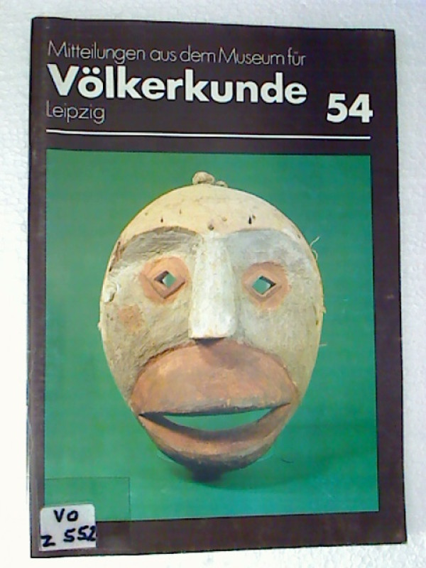 Mitteilungen+aus+dem+Museum+f%C3%BCr+V%C3%B6lkerkunde+Leipzig+-+Band+54.