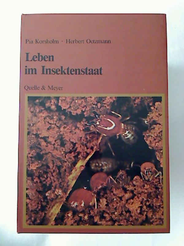 Pia+Korsholm+%2F+Herbert+Oetzmann%3ALeben+im+Insektenstaat.