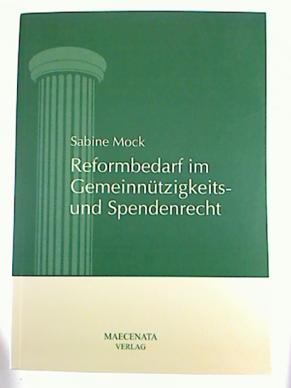 Sabine+Mock%3AReformbedarf+im+Gemeinn%C3%BCtzigkeits-+und+Spendenrecht+vor+dem+Hintergrund+der+Bedeutung+gemeinwohlorientierter+Organisationen+und+b%C3%BCrgerschaftlichen+Engagements+in+Gro%C3%9Fbritannien+und+Frankreich.