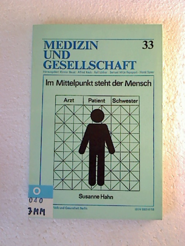 Susanne+Hahn+%28Hg.%29%3AIm+Mittelpunkt+steht+der+Mensch.+-+Zu+aktuellen+Tendenzen+und+Problemen+der+Arzt-Schwester-Patient-Beziehung+im+Gesundheitswesen+der+DDR.