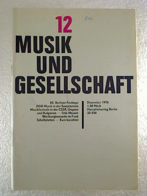 Verband+Deutscher+Komponisten+und+Musikwissenschaftler+%28Hg.%29%3AMusik+und+Gesellschaft.+-+26.+Jahrg.+%2F+Heft+12+-+Dezember+1976.