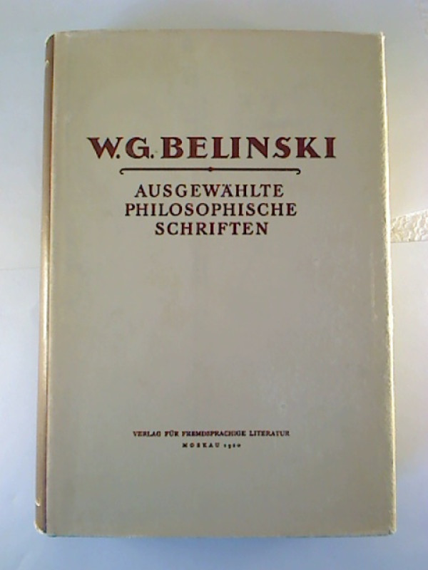 W.G.+Belinski%3AAusgew%C3%A4hlte+philosophische+Schriften.